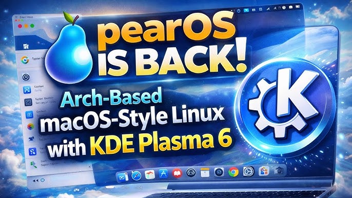 pearOS 2026 Distro Linux Bergaya macOS yang Kembali Bangkit dengan Arch Linux dan KDE Plasma